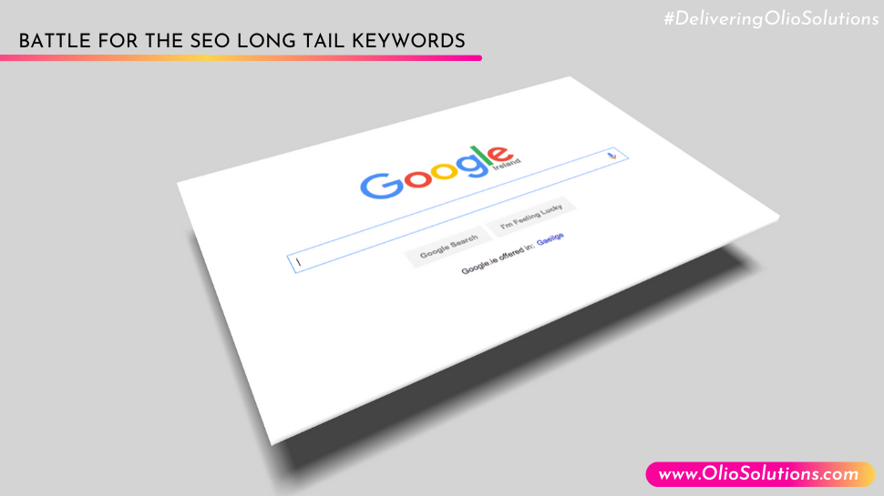 Battle for the SEO Long Tail keywords - olioglobaladtech.com